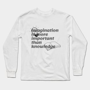 Imagination Long Sleeve T-Shirt